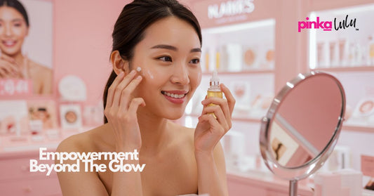 Empowerment Beauty Part 1 : The Real Power Beyond the Glow