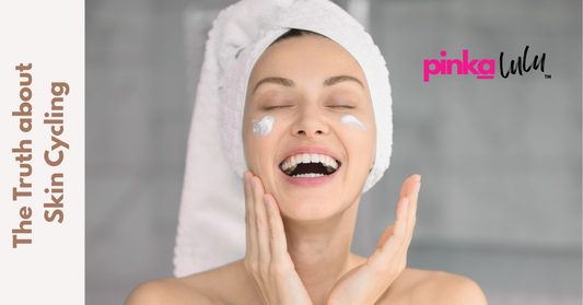 pinkalulu-the-truth-about-skin-cycling