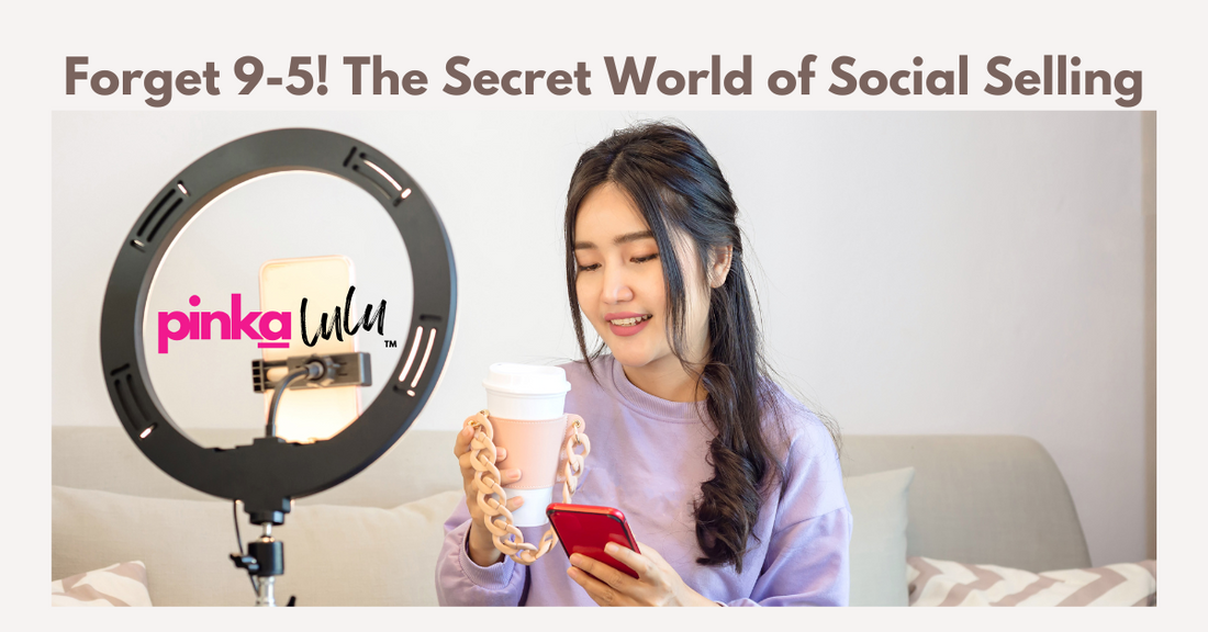 pinkalulu-the-secret-world-of-social-selling